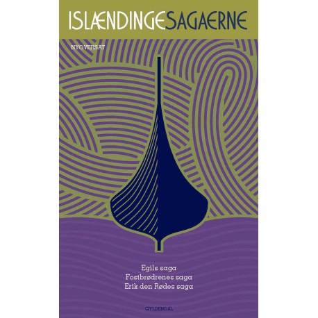 Islændingesagaerne. Bd. 3: Egils saga, Fostbrødrenes saga, Erik den Rødes saga