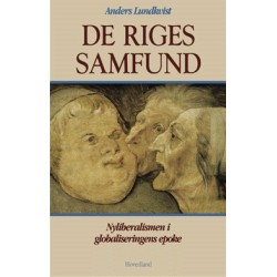 De riges samfund: Nyliberalismen i globaliseringens epoke