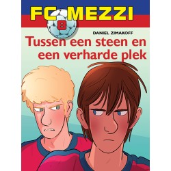 FC Mezzi 8 - Tussen een steen en een verharde plek