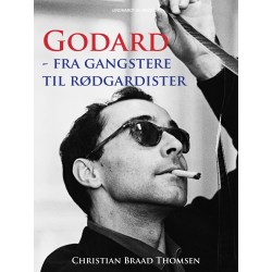 Godard - fra gangstere til rødgardister
