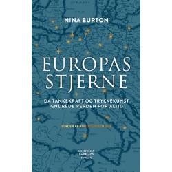 Europas stjerne: Da tankekraft og trykkekunst ændrede verden for altid