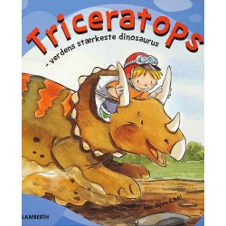Triceratops: Verdens stærkeste dinosaurus!