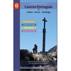 Pilgrim's Guide to the Camino Portugues: Lisbon - Porto - Santiago