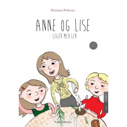 Anne og Lise leger med ler