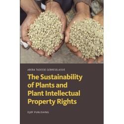 The Sustainability of Plants and Plant intellectual Property Rights