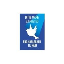 Fra håbløshed til håb!