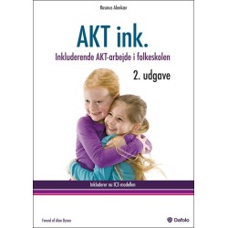 AKT ink.: Inkluderende AKT-arbejde i folkeskolen
