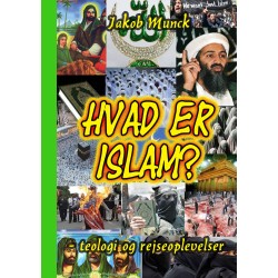 Hvad er Islam?: -teologi og rejseoplevelser
