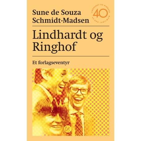 Lindhardt og Ringhof - et forlagseventyr