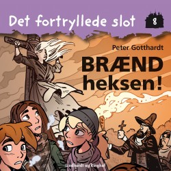 Det fortryllede slot 8: Brænd heksen!