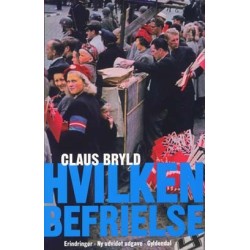 Hvilken befrielse: Fortælling fra en opvækst i nazismens og retsopgørets skygge. Rev. udg.