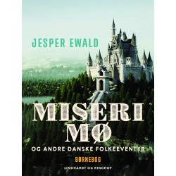 Miseri Mø og andre danske folkeeventyr