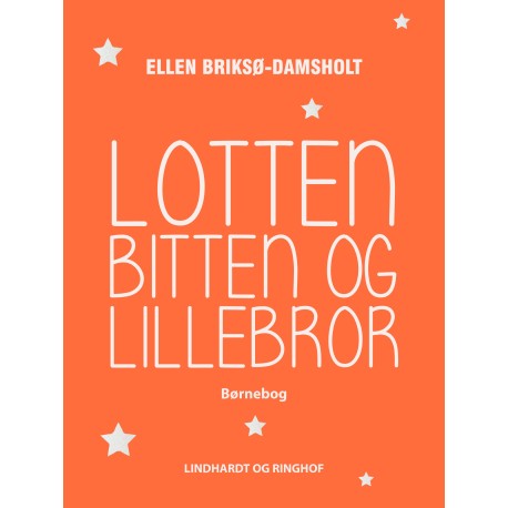 Lotten, Bitten og Lillebror