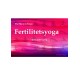 Fertilitetsyoga - kom godt i gang