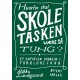 Hvorfor skal skoletasken være så tung?: Et satirisk indblik i forældreskab