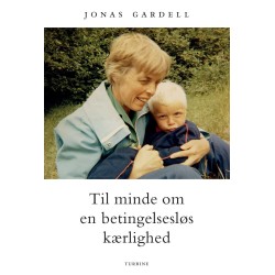 Til minde om en betingelsesløs kærlighed