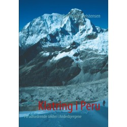 Klatring i Peru: På udfordrende tinder i Andesbjergene