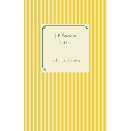 Lykken, ved at være Kristen