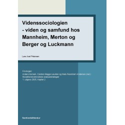 Videnssociologien - viden og samfund hos Mannheim, Merton og Berger og Luckmann: Kapitel 2 i Socialkonstruktivistiske analysestrategier