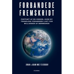Forbandede fremskridt: Portræt af en verden, hvor ny teknologi forandrer livet for milliarder af mennesker
