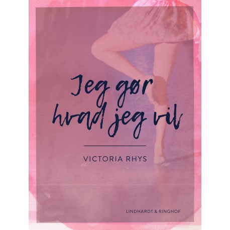 Jeg gør hvad jeg vil
