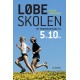 Løbeskolen: En træningsguide til 5 og 10 kilometer