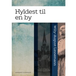 Hyldest til en by