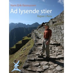 Ad lysende stier: Rejser i Peru