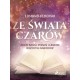 Ze świata czarów: zbiór baśni, podań i legend różnych narodów