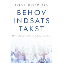 Behov, Indsats, Takst: BIT-modellens anvendelse i socialfaglig forhandling