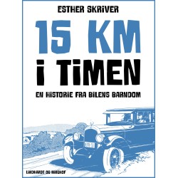 15 km i timen: en historie fra bilens barndom