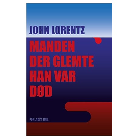 Manden der glemte han var død