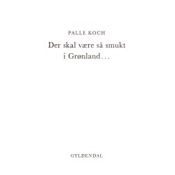 Der skal være så smukt i Grønland...