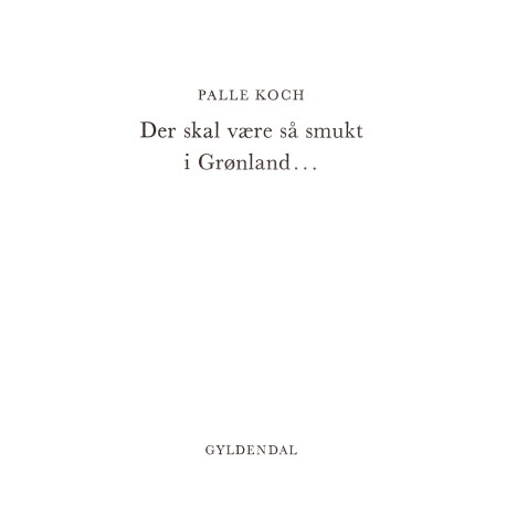 Der skal være så smukt i Grønland...