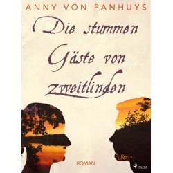 Die stummen Gäste von Zweitlinden