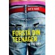Forstå din teenager: - og dig selv