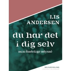 Du har det i dig selv