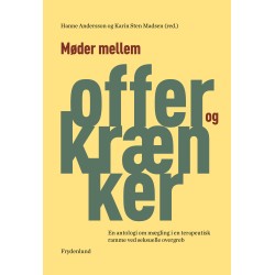 Møder mellem offer og krænker: En antologi om mægling i en terapeutisk ramme ved seksuelle overgreb