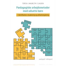 Pædagogiske arbejdsmetoder med udsatte børn: Identifikation, visualisering og adfærdsregulering