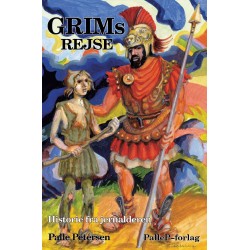 GRIMS REJSE - Den lange rejse - jernalder: Den lange rejse
