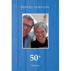 50+: Den tredje alder. Vi unge ældre