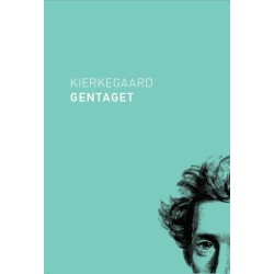 Kierkegaard gentaget