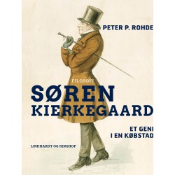 Søren Kierkegaard. Et geni i en købstad