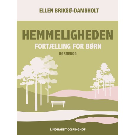 Hemmeligheden: Fortælling for børn