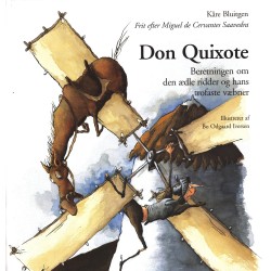Don Quixote: Beretningen om den ædle ridder og hans trofaste væbner