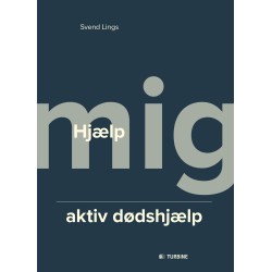 Hjælp mig: Aktiv dødshjælp