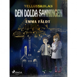 Tellusskolan: den dolda sanningen