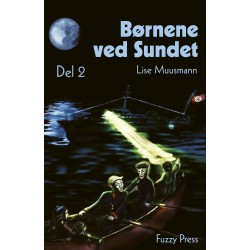 Børnene ved Sundet: Del 2