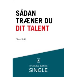 Sådan træner du dit talent