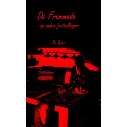 De Fremmede og andre fortællinger